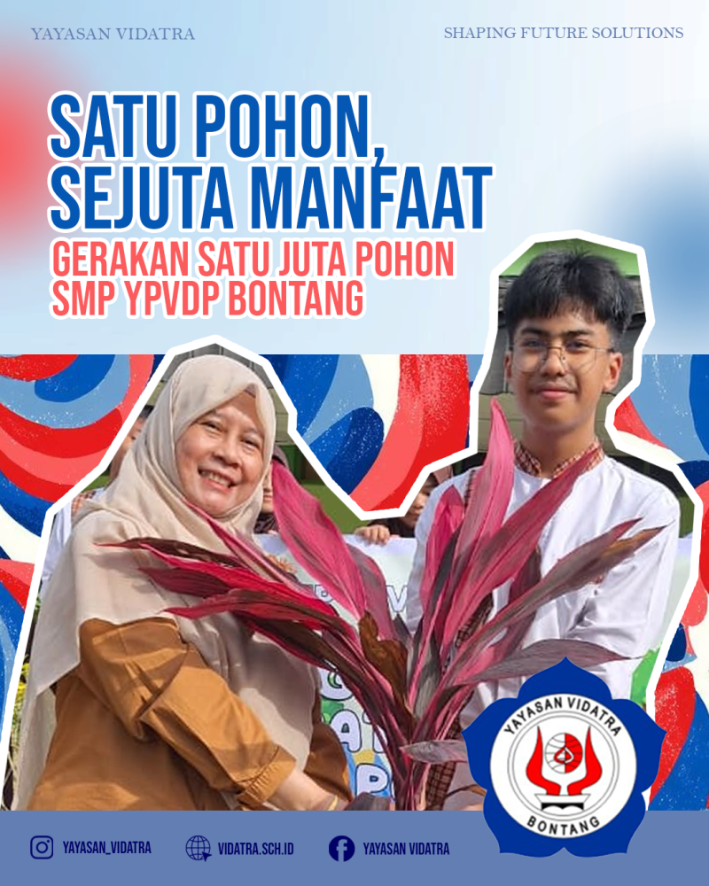 Gerakan Satu Juta Pohon SMP YPVDP Bontang “Satu Pohon, Sejuta Manfaat”